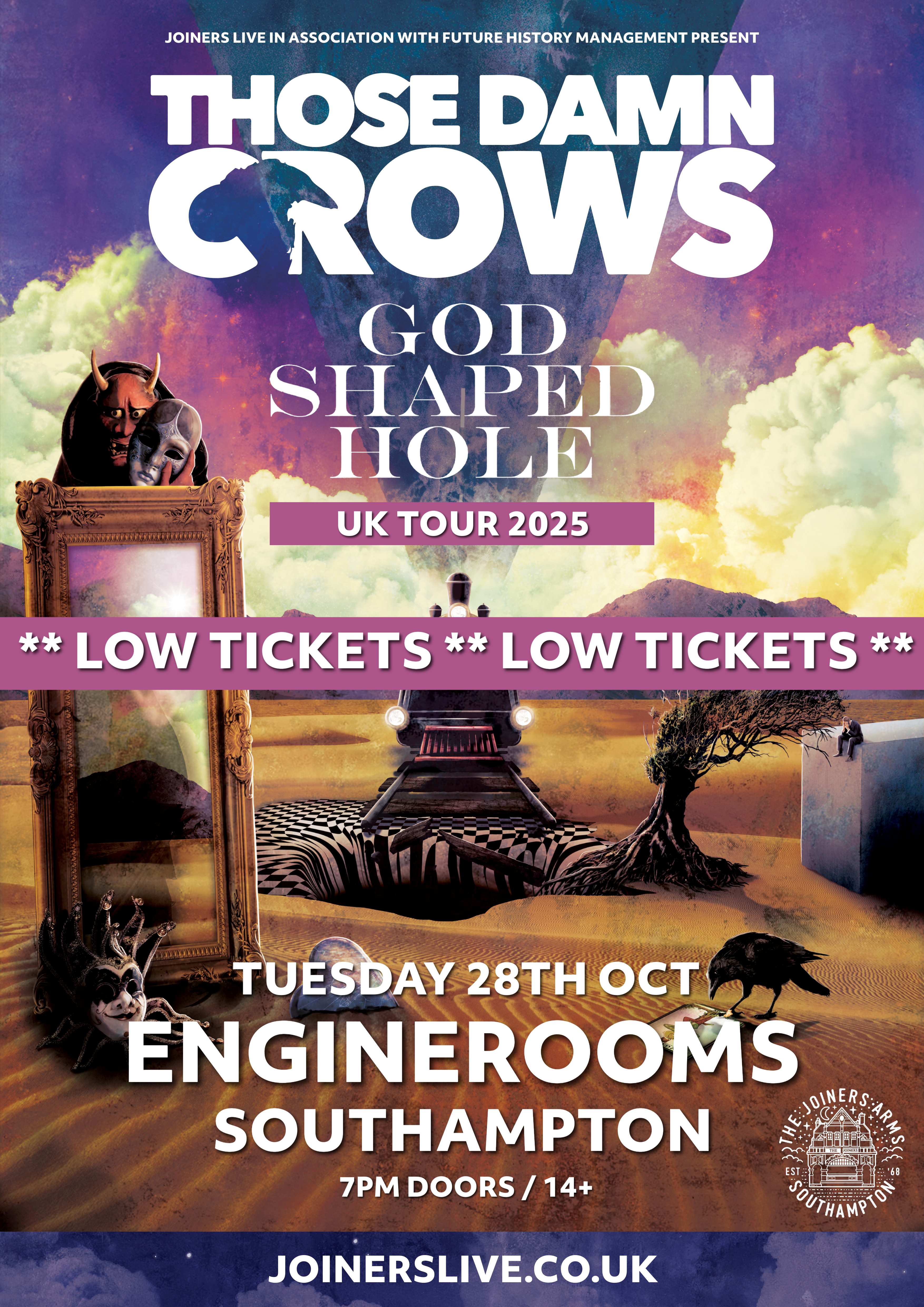 THOSE DAMN CROWS AT ENGINEROOMS (LOW TICKETS)